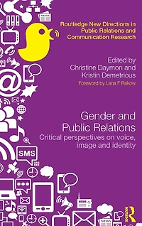 Gender and Public Relations: Critical Perspectives on Voice, Image Identity