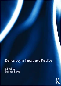 Democracy Theory and Practice