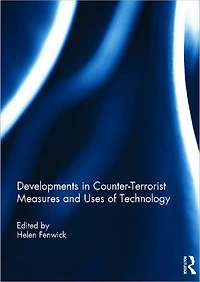 Developments Counter-Terrorist Measures and Uses of Technology