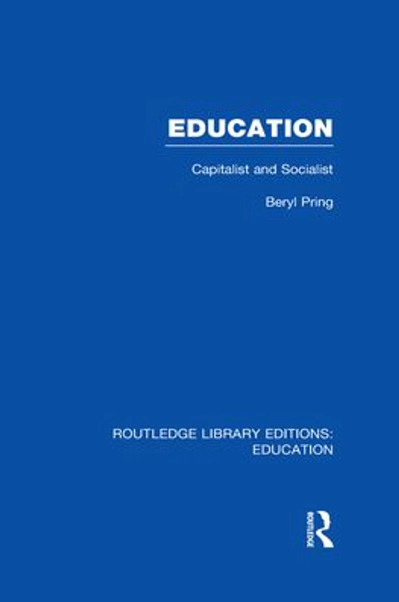 Education (RLE Edu L): Capitalist and Socialist