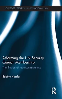 Reforming The UN Security Council Membership: illusion of representativeness