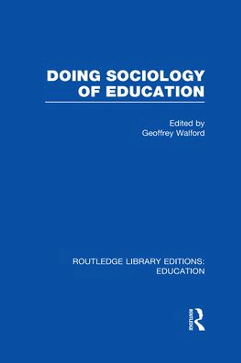 Doing Sociology of Education (RLE Edu L)
