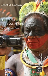 Edges of Global Justice: The World Social Forum and Its 'Others'