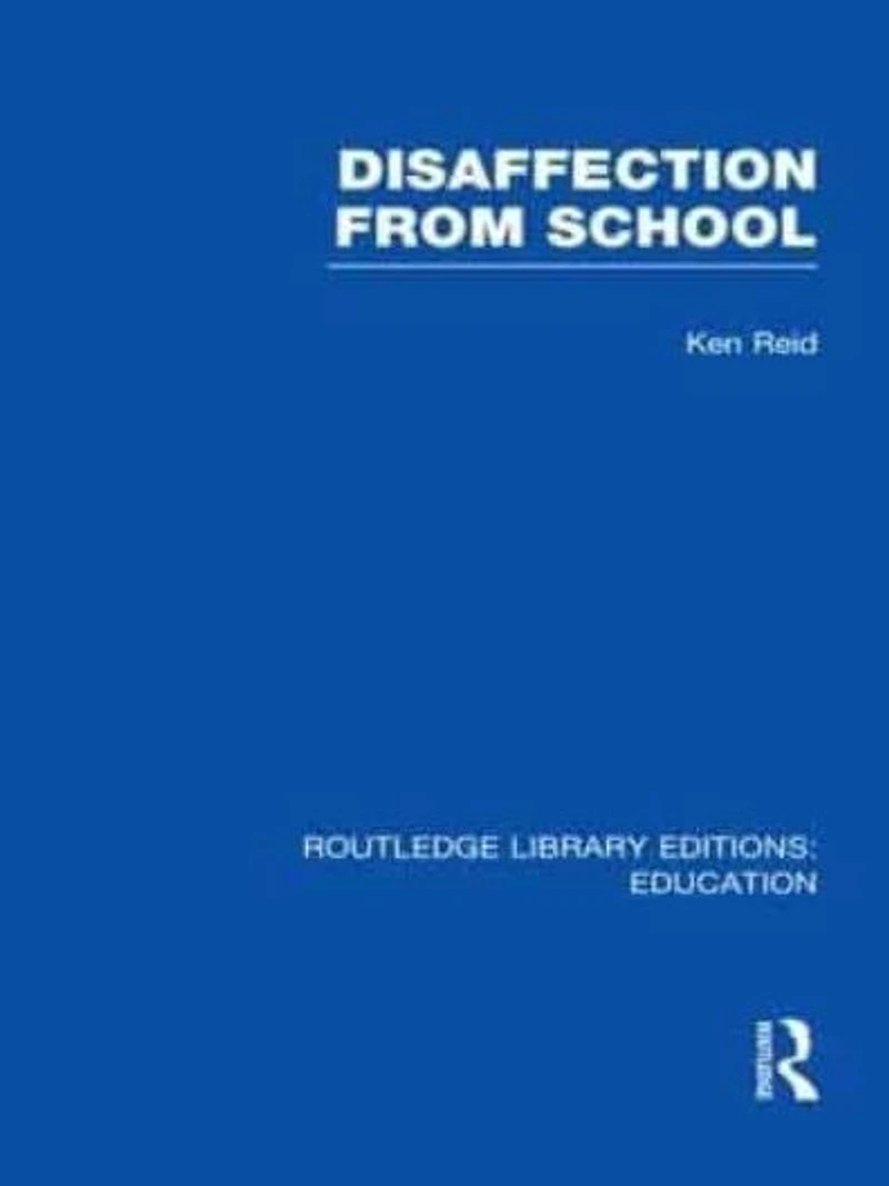 Disaffection From School (RLE Edu M)