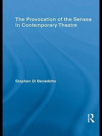 the Provocation of Senses Contemporary Theatre