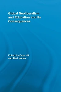 Global Neoliberalism and Education its Consequences