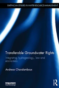 Transferable Groundwater Rights: Integrating Hydrogeology, Law and Economics