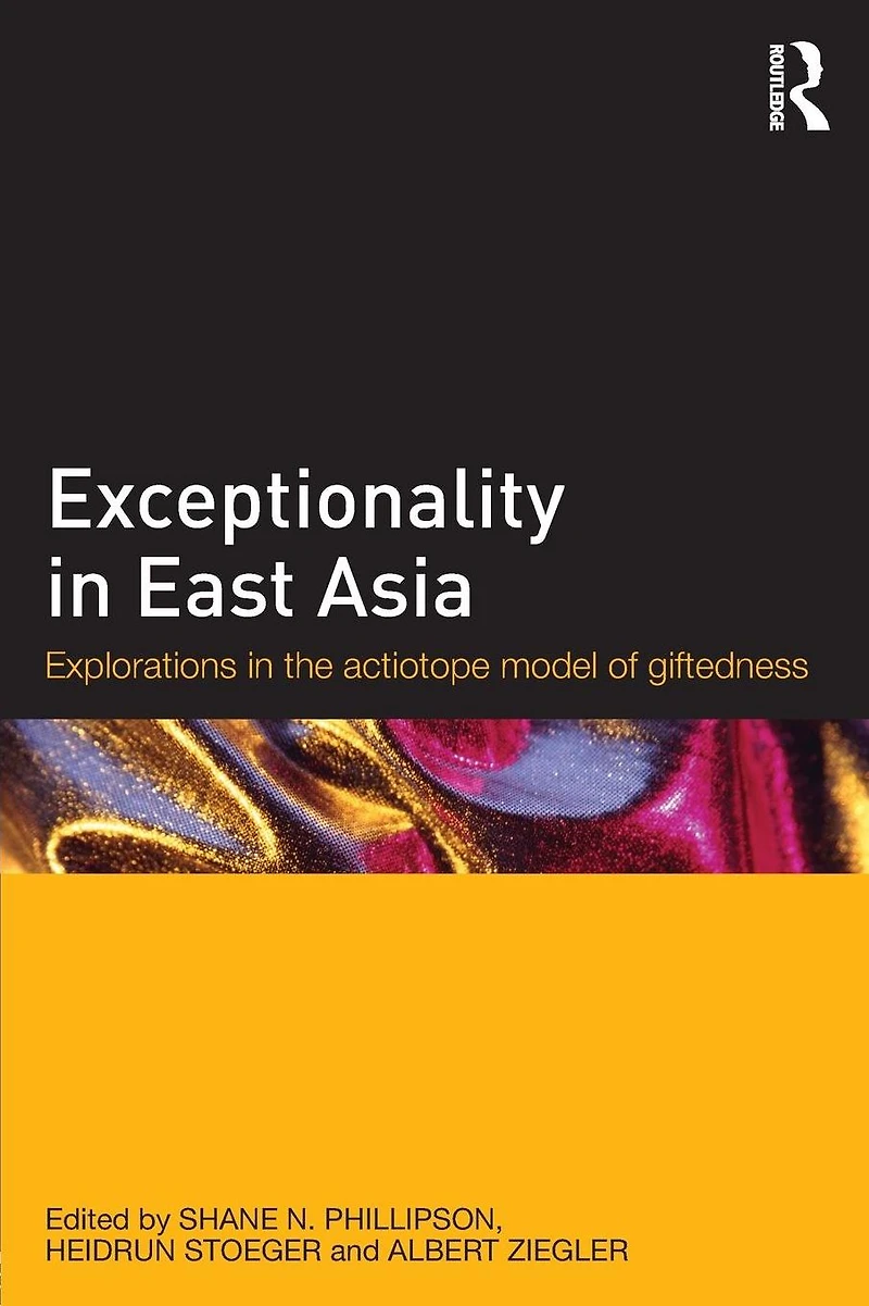 Exceptionality East Asia: Explorations the Actiotope Model of Giftedness