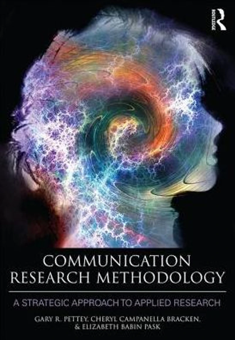 Communication Research Methodology: A Strategic Approach to Applied