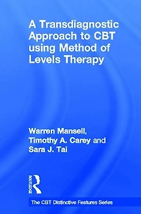 A Transdiagnostic Approach to CBT using Method of Levels Therapy: Distinctive Features