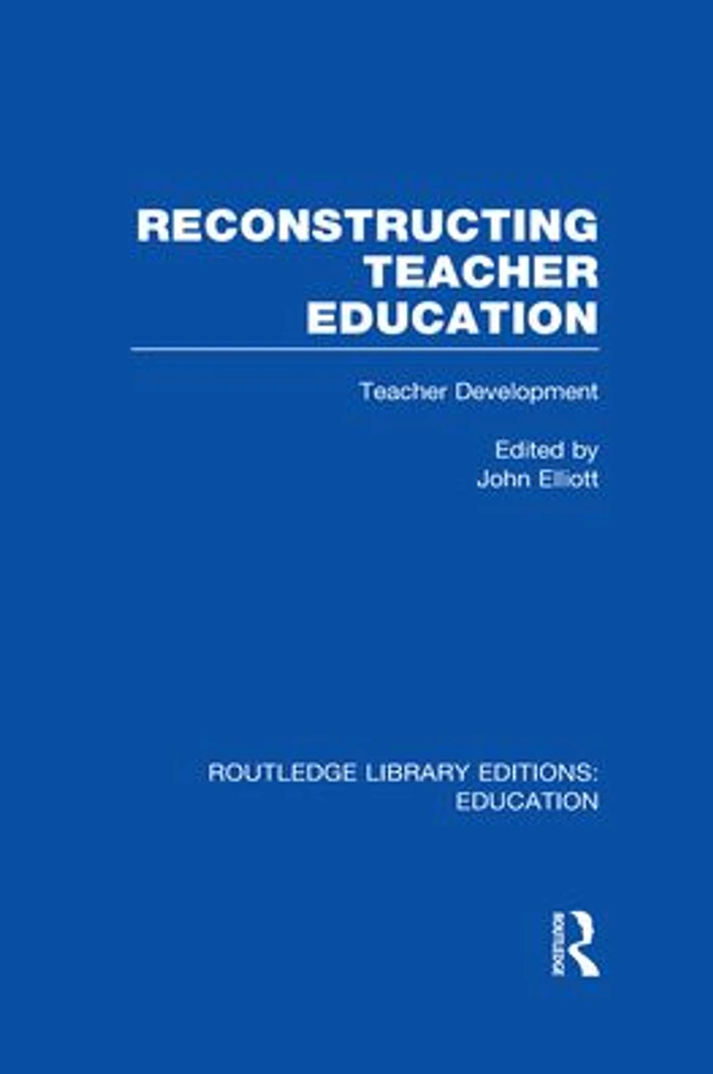Reconstructing Teacher Education (RLE Edu N)