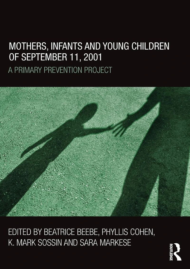 Mothers, Infants and Young Children of September 11, 2001: A Primary Prevention Project