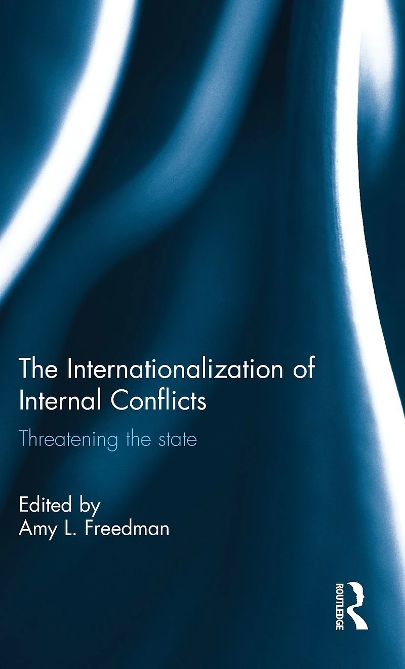 the Internationalization of Internal Conflicts: Threatening State