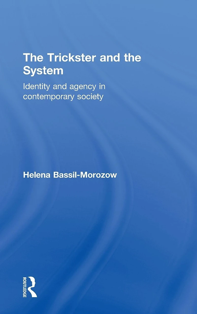 the Trickster and System: Identity agency contemporary society