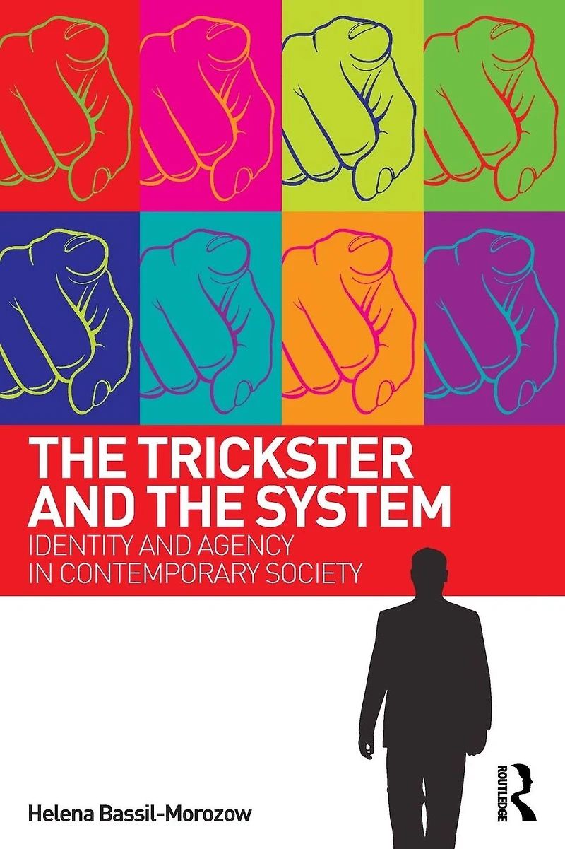 the Trickster and System: Identity agency contemporary society