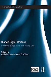 Human Rights Rhetoric: Traditions of Testifying and Witnessing