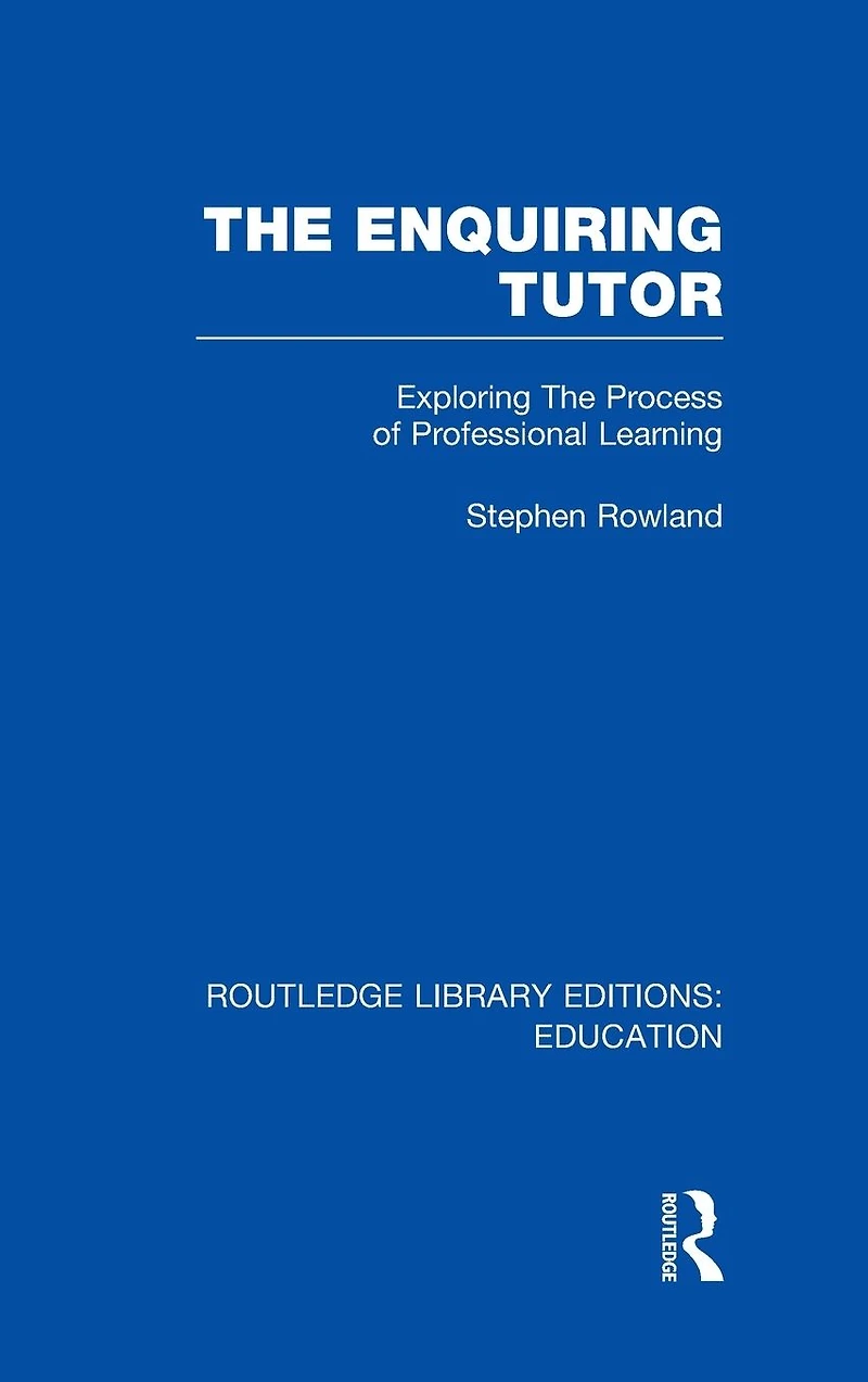 The Enquiring Tutor (RLE Edu O): Exploring Process of Professional Learning