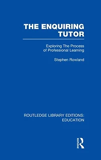 The Enquiring Tutor (RLE Edu O): Exploring Process of Professional Learning