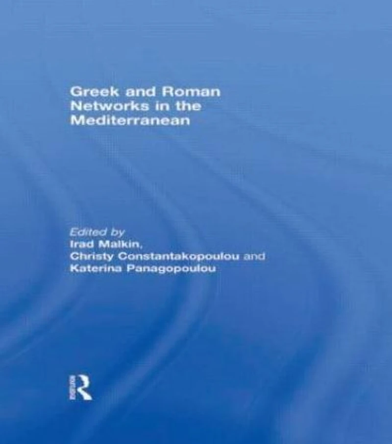 Greek and Roman Networks the Mediterranean