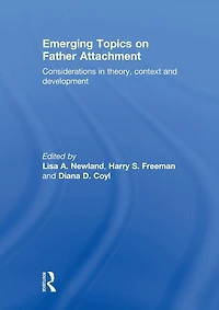 Emerging Topics on Father Attachment: Considerations Theory, Context and Development