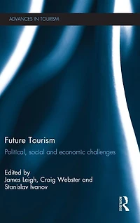 Future Tourism: Political, Social and Economic Challenges