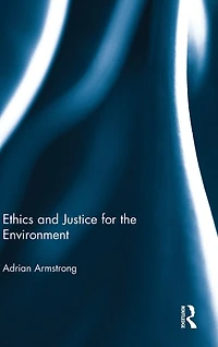 Ethics and Justice for the Environment