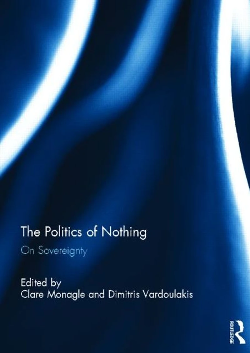 The Politics of Nothing: On Sovereignty