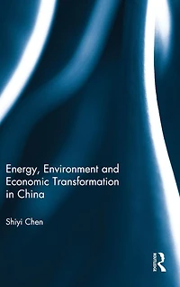 Energy, Environment and Economic Transformation China