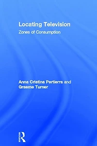 Locating Television: Zones of Consumption