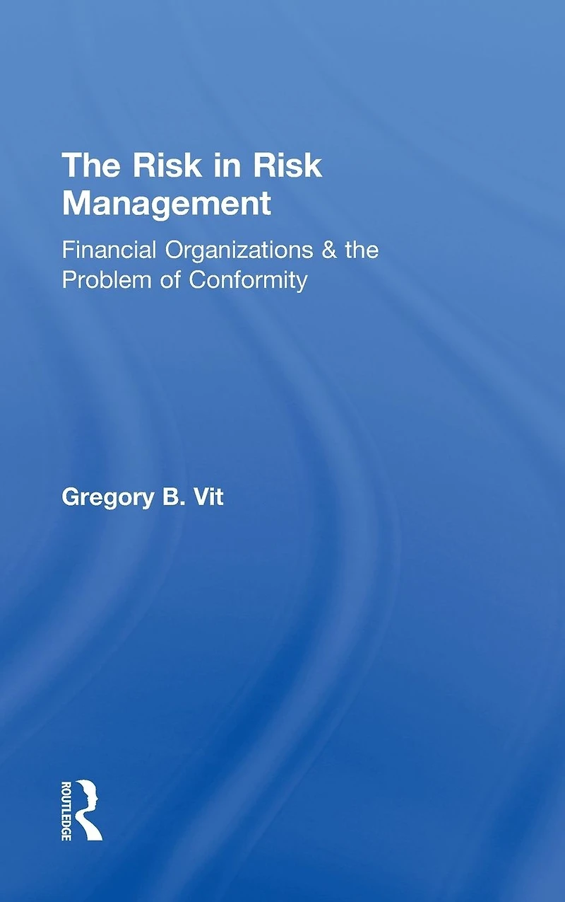 the Risk Management: Financial Organizations & Problem of Conformity