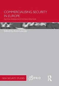 Commercialising Security Europe: Political Consequences for Peace Operations