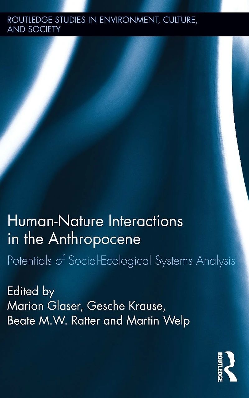 Human-Nature Interactions the Anthropocene: Potentials of Social-Ecological Systems Analysis