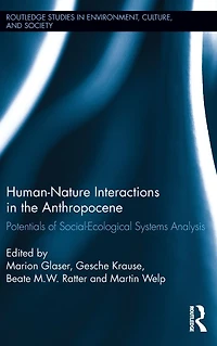 Human-Nature Interactions the Anthropocene: Potentials of Social-Ecological Systems Analysis