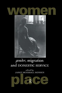 Gender, Migration and Domestic Service