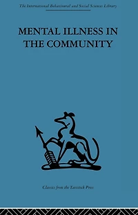Mental Illness The Community: pathway to psychiatric care