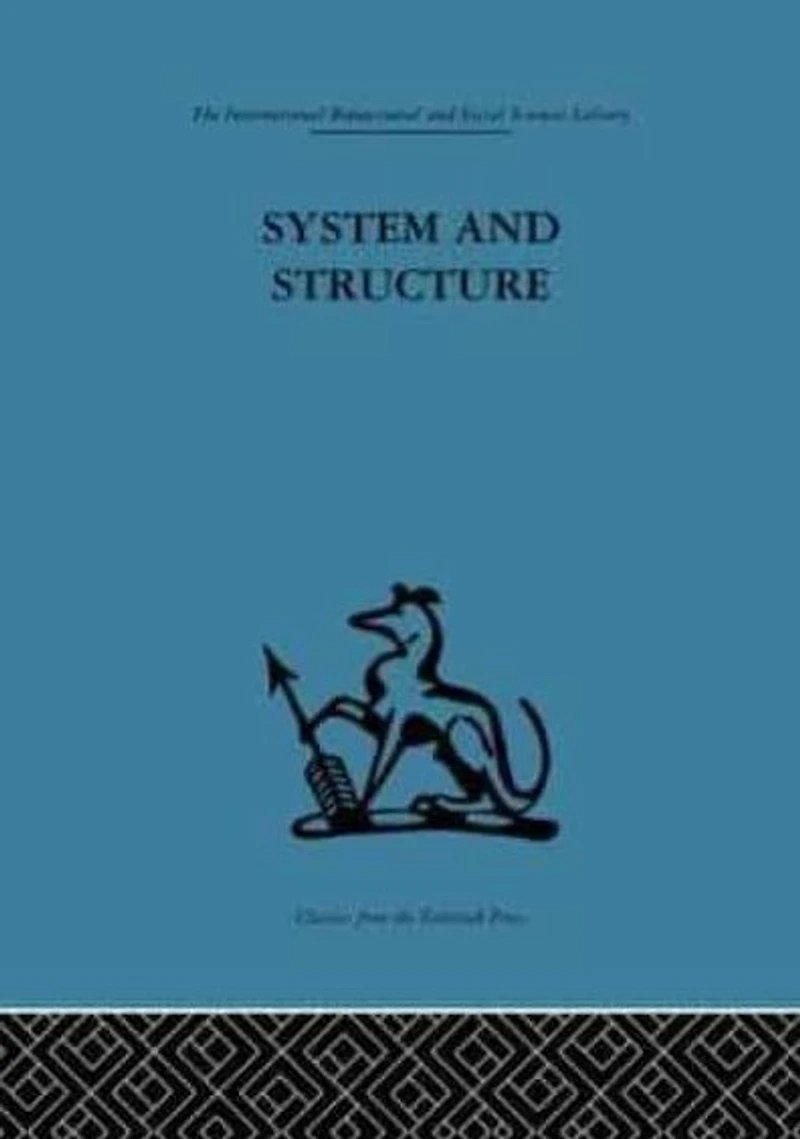 System and Structure: Essays communication exchange second edition