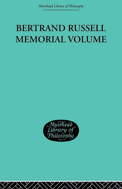 Bertrand Russell Memorial Volume