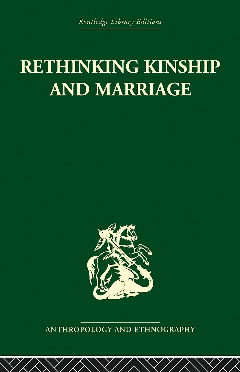 Rethinking Kinship and Marriage