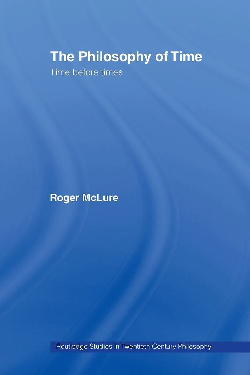 The Philosophy of Time: Time before Times