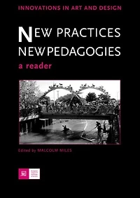 New Practices - Pedagogies: A Reader