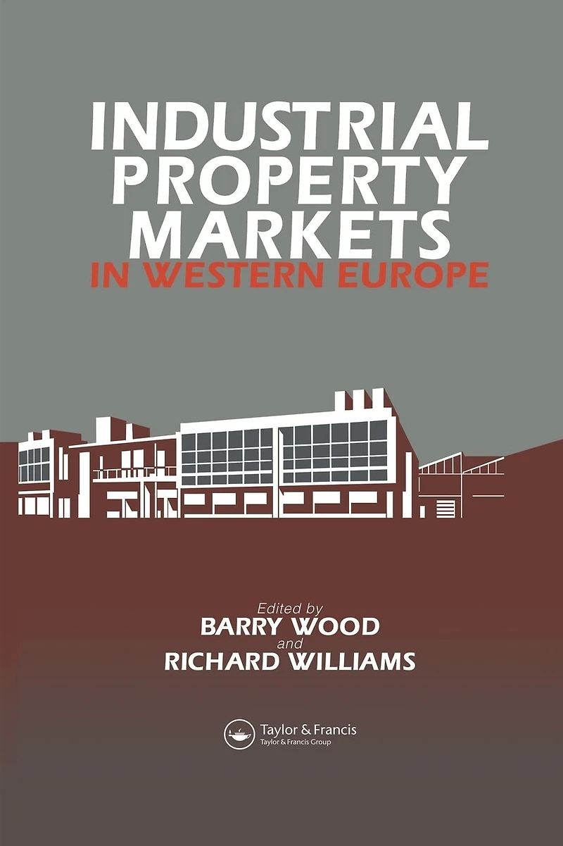 Industrial Property Markets Western Europe