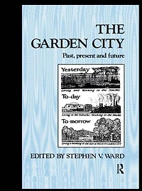 The Garden City: Past, present and future