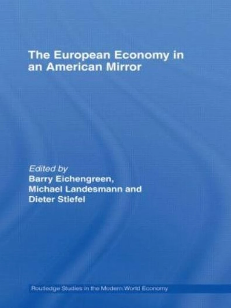 The European Economy an American Mirror