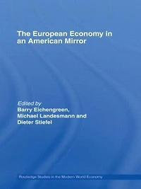 The European Economy an American Mirror