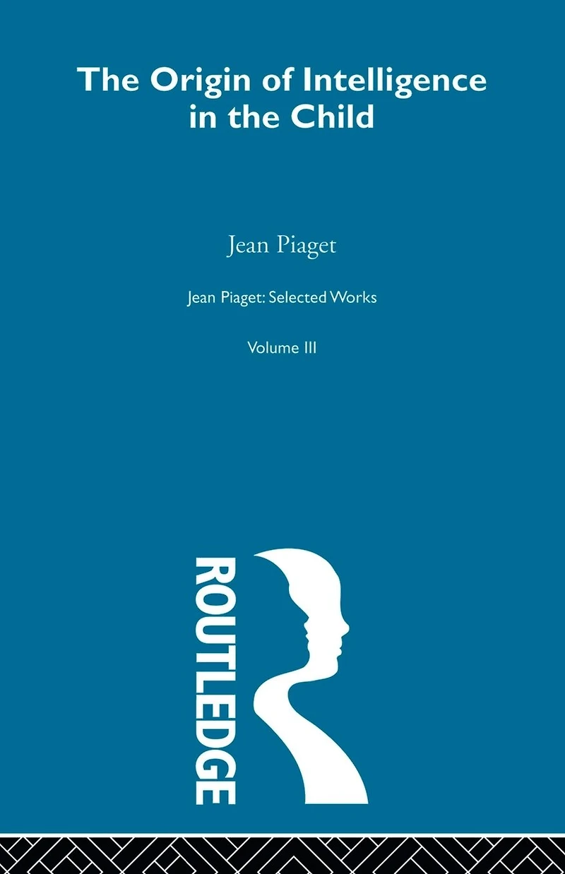 Origin of Intelligence the Child: Selected Works vol 3