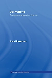 Derivations: Exploring the Dynamics of Syntax