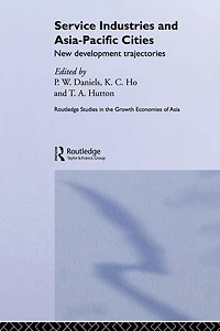 Service Industries and Asia Pacific Cities: New Development Trajectories