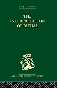 The Interpretation of Ritual