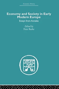 Economy and Society Early Modern Europe: Essays from Annales