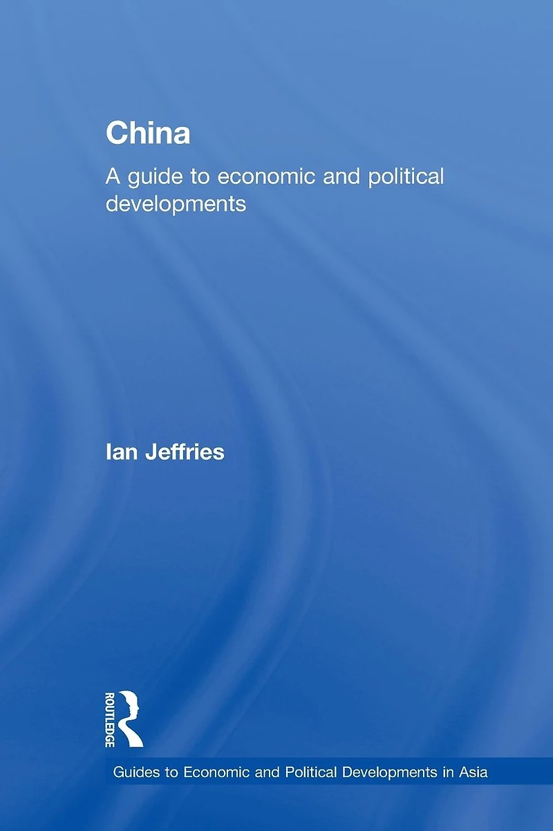 China: A Guide to Economic and Political Developments